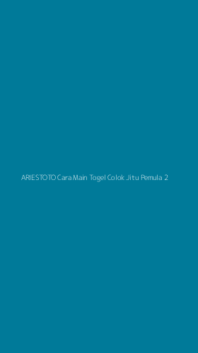 Tampilan Antarmuka Aplikasi Ariestoto Cara Main Togel Colok Jitu Pemula - 2