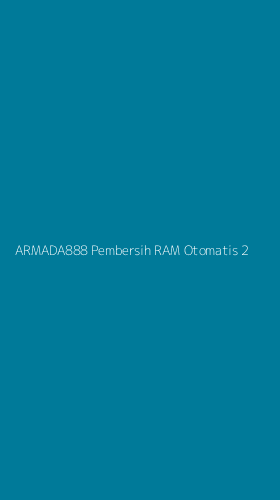Tampilan Antarmuka Aplikasi Armada888 Pembersih Ram Otomatis - 2