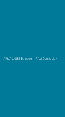 Tampilan Antarmuka Aplikasi Armada888 Pembersih Ram Otomatis - 4