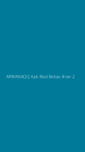 Tampilan Antarmuka Aplikasi Arwanaqq Apk Mod Bebas Iklan - 2