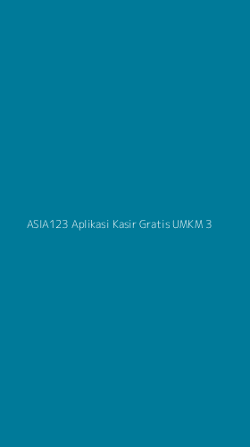 Tampilan Antarmuka Aplikasi Asia123 Aplikasi Kasir Gratis Umkm - 3