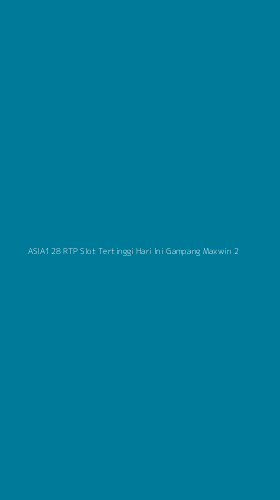 Tampilan Antarmuka Aplikasi Asia128 Rtp Slot Tertinggi Hari Ini Gampang Maxwin - 2
