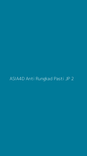 Tampilan Antarmuka Aplikasi Asia4d Anti Rungkad Pasti Jp - 2