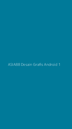 Tampilan Antarmuka Aplikasi Asia88 Desain Grafis Android - 1