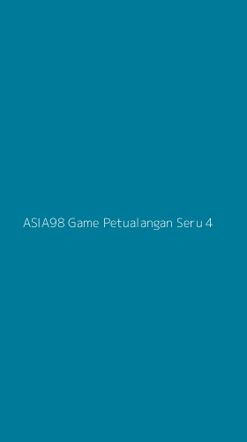 Tampilan Antarmuka Aplikasi Asia98 Game Petualangan Seru - 4