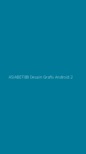 Tampilan Antarmuka Aplikasi Asiabet88 Desain Grafis Android - 2