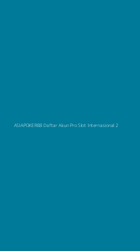 Tampilan Antarmuka Aplikasi Asiapoker88 Daftar Akun Pro Slot Internasional - 2