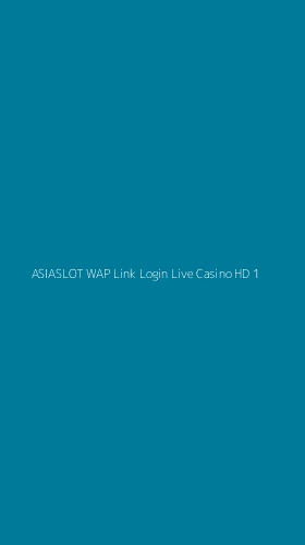 Tampilan Antarmuka Aplikasi Asiaslot Wap Link Login Live Casino Hd - 1
