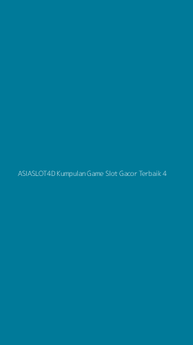 Tampilan Antarmuka Aplikasi Asiaslot4d Kumpulan Game Slot Gacor Terbaik - 4