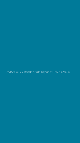 Tampilan Antarmuka Aplikasi Asiaslot77 Bandar Bola Deposit Dana Ovo - 4
