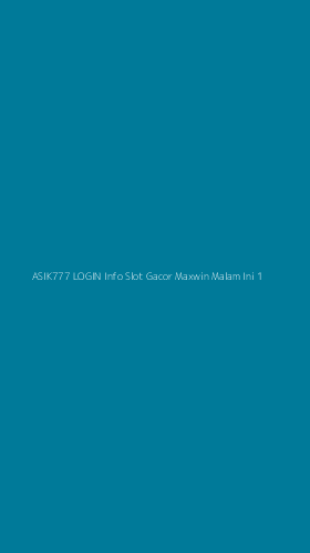 Tampilan Antarmuka Aplikasi Asik777 Login Info Slot Gacor Maxwin Malam Ini - 1