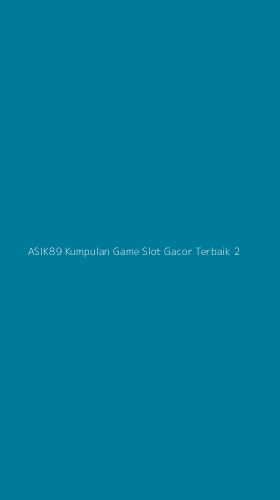 Tampilan Antarmuka Aplikasi Asik89 Kumpulan Game Slot Gacor Terbaik - 2