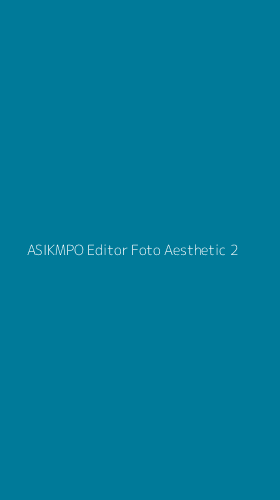 Tampilan Antarmuka Aplikasi Asikmpo Editor Foto Aesthetic - 2