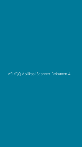 Tampilan Antarmuka Aplikasi Asikqq Aplikasi Scanner Dokumen - 4