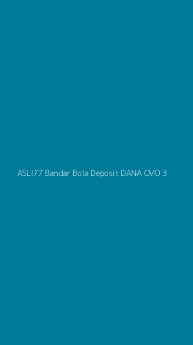 Tampilan Antarmuka Aplikasi Asli77 Bandar Bola Deposit Dana Ovo - 3