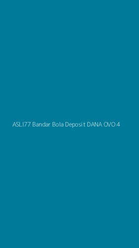 Tampilan Antarmuka Aplikasi Asli77 Bandar Bola Deposit Dana Ovo - 4