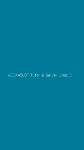 Tampilan Antarmuka Aplikasi Asokaslot Tutorial Server Linux - 3