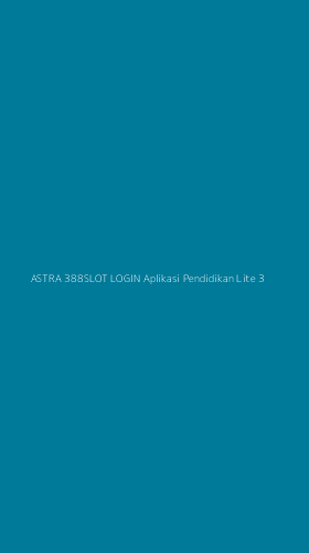 Tampilan Antarmuka Aplikasi Astra 388slot Login Aplikasi Pendidikan Lite - 3
