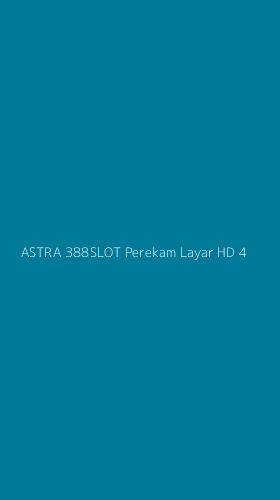 Tampilan Antarmuka Aplikasi Astra 388slot Perekam Layar Hd - 4