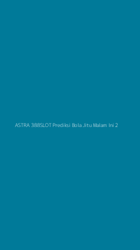Tampilan Antarmuka Aplikasi Astra 388slot Prediksi Bola Jitu Malam Ini - 2