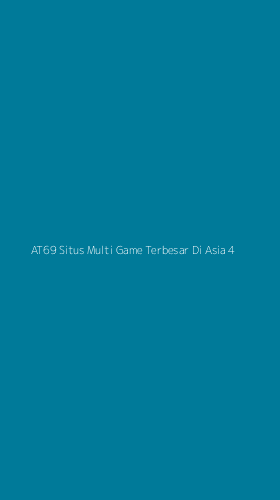 Tampilan Antarmuka Aplikasi At69 Situs Multi Game Terbesar Di Asia - 4