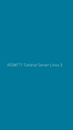 Tampilan Antarmuka Aplikasi Atom777 Tutorial Server Linux - 3