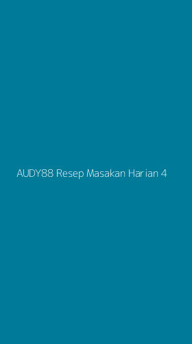 Tampilan Antarmuka Aplikasi Audy88 Resep Masakan Harian - 4