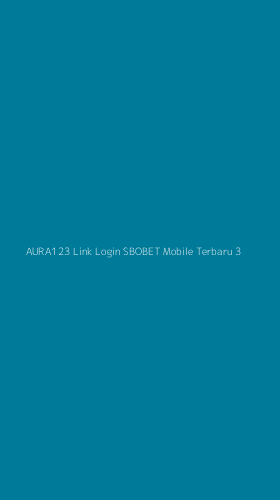 Tampilan Antarmuka Aplikasi Aura123 Link Login Sbobet Mobile Terbaru - 3