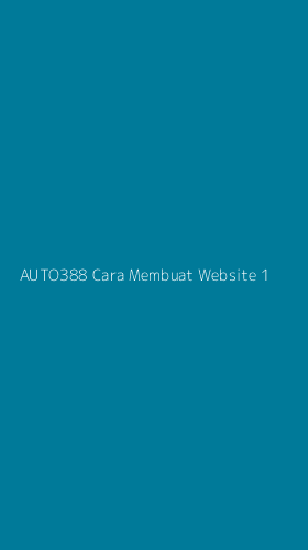 Tampilan Antarmuka Aplikasi Auto388 Cara Membuat Website - 1