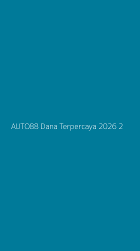 Tampilan Antarmuka Aplikasi Auto88 Dana Terpercaya 2026 - 2