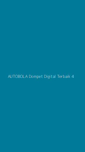 Tampilan Antarmuka Aplikasi Autobola Dompet Digital Terbaik - 4