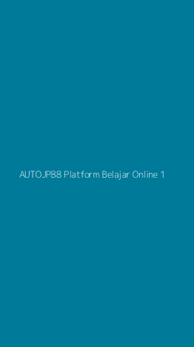 Tampilan Antarmuka Aplikasi Autojp88 Platform Belajar Online - 1