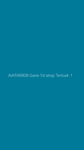 Tampilan Antarmuka Aplikasi Avatar808 Game Strategi Terbaik - 1
