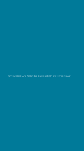 Tampilan Antarmuka Aplikasi Avatar888 Login Bandar Blackjack Online Terpercaya - 1