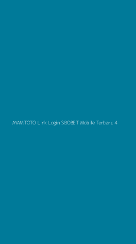 Tampilan Antarmuka Aplikasi Ayamtoto Link Login Sbobet Mobile Terbaru - 4