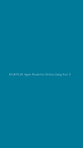 Tampilan Antarmuka Aplikasi Ayukplay Agen Roulette Online Uang Asli - 3