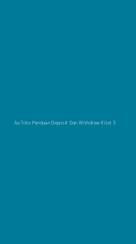 Tampilan Antarmuka Aplikasi Aa Toto Panduan Deposit Dan Withdraw Kilat - 3