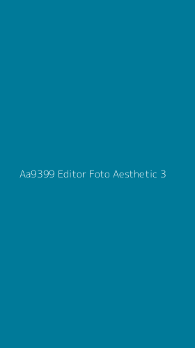 Tampilan Antarmuka Aplikasi Aa9399 Editor Foto Aesthetic - 3