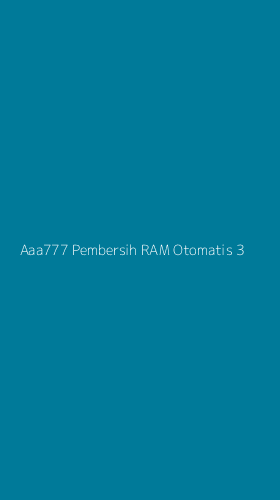 Tampilan Antarmuka Aplikasi Aaa777 Pembersih Ram Otomatis - 3