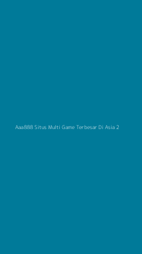 Tampilan Antarmuka Aplikasi Aaa888 Situs Multi Game Terbesar Di Asia - 2