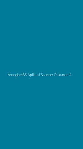Tampilan Antarmuka Aplikasi Abangbet88 Aplikasi Scanner Dokumen - 4