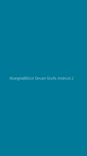 Tampilan Antarmuka Aplikasi Abangda88slot Desain Grafis Android - 2