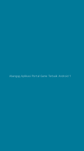 Tampilan Antarmuka Aplikasi Abangqq Aplikasi Portal Game Terbaik Android - 1