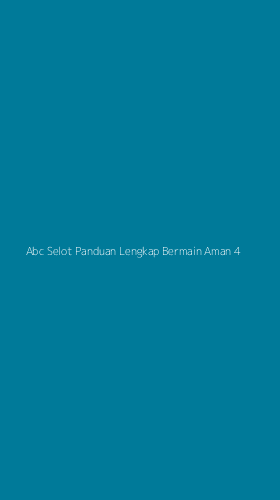 Tampilan Antarmuka Aplikasi Abc Selot Panduan Lengkap Bermain Aman - 4