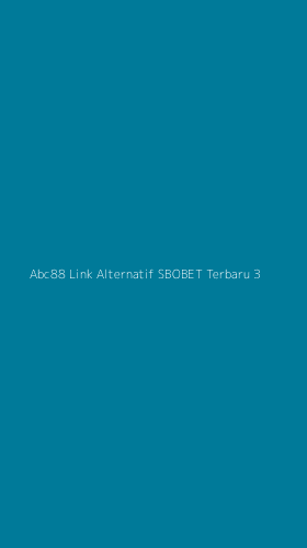 Tampilan Antarmuka Aplikasi Abc88 Link Alternatif Sbobet Terbaru - 3