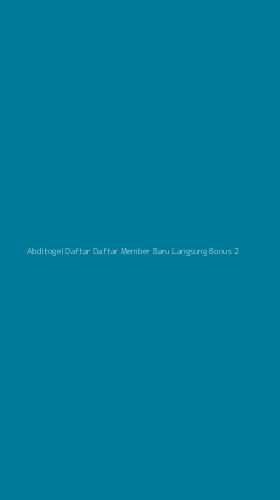 Tampilan Antarmuka Aplikasi Abditogel Daftar Daftar Member Baru Langsung Bonus - 2