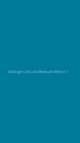 Tampilan Antarmuka Aplikasi Abditogel Link Cara Membuat Website - 1