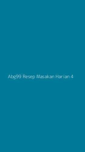 Tampilan Antarmuka Aplikasi Abg99 Resep Masakan Harian - 4