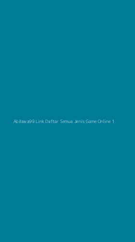 Tampilan Antarmuka Aplikasi Abilawa99 Link Daftar Semua Jenis Game Online - 1