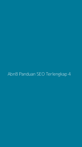 Tampilan Antarmuka Aplikasi Abn8 Panduan Seo Terlengkap - 4
